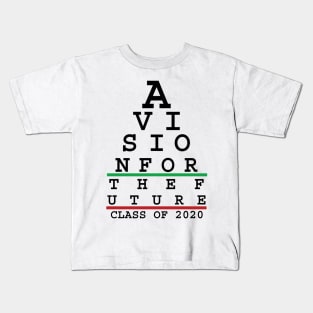 A vision for the future - Class of 2020 Kids T-Shirt